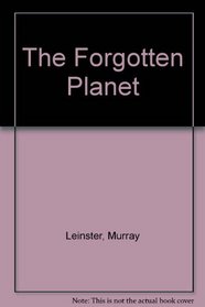 The Forgotten Planet