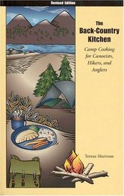 The Back-Country Kitchen: Camp Cooking for Canoeists, Hikers, and Anglers