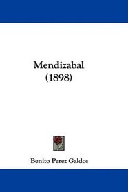 Mendizabal (1898) (Spanish Edition)