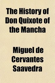 The History of Don Quixote of the Mancha