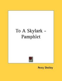 To A Skylark - Pamphlet