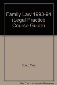 Family Law 1993-94 (Legal Practice Course Guides)