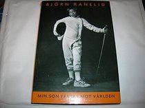 Min son faktas mot varlden: Roman (Swedish Edition)