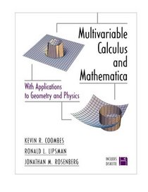 Multivariable Calculus and Mathematica: With Applications to Geometry and Physics