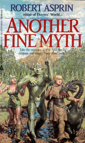 Another Fine Myth (Myth Adventures, Bk 1)