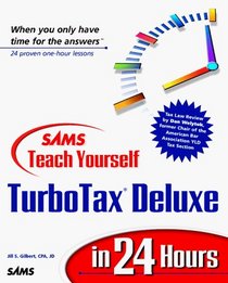 Sams Teach Yourself Turbotax Deluxe in 24 Hours (Teach  Yourself in 24 Hours Series)
