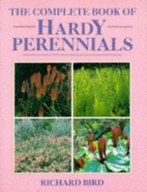 The Complete Book of Hardy Perennials