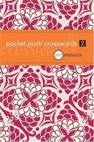 Pocket Posh Crosswords 2: 75 Puzzles