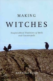 Making Witches: Newfoundland Traditions of Spells and Counterspells