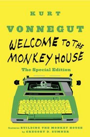 Welcome to the Monkey House: The Special Edition: Stories