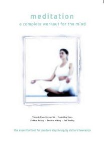 Meditation: A Complete Workout for the Mind