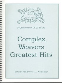 Complex Weavers Greatest Hits in Celebration of 21 Years