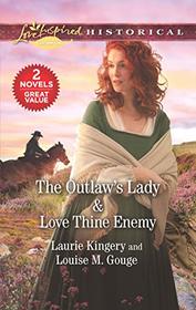 The Outlaw's Lady / Love Thine Enemy (Love Inspired Historical)