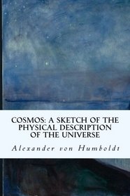 COSMOS: A Sketch of the Physical Description of the Universe