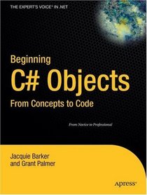 Beginning C# Objects: From Concepts to Code