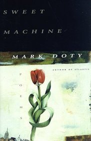 Sweet Machine: Poems