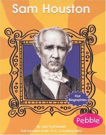 Sam Houston (First Biographies)