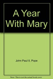 A Year With Mary