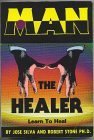 Man The Healer: Learn to Heal