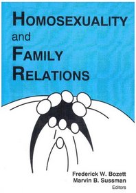 Homosexuality and Family Relationships (Marriage & Family Review Series) (Marriage & Family Review Series)