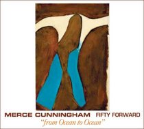 Merce Cunningham: Fifty Forward