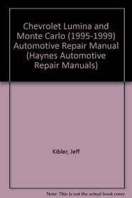 Haynes Repair Manual: Chevrolet Lumina and Monte Carlo (1995-1999) Automotive Repair Manual