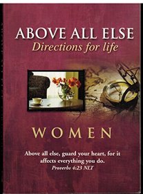 Above All Else Directions for Life Women