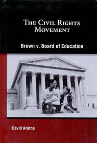 Brown V. Board of Education (Civil Rights Movement)