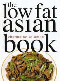 The Low Fat Asian Book (Asian cookery series)