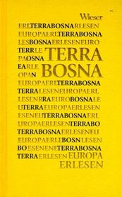 Europa erlesen. Terra Bosna