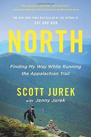 North: Finding My Way While Running the Appalachian Trail