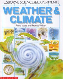 Weather and Climate (Science  Experiments Series)