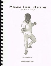 Magnum Libre D'Escrime: Big Book Fencing