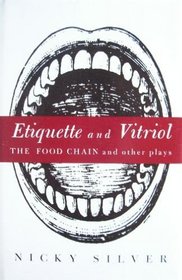 Etiquette and Vitriol: The Food Chain and Other Plays