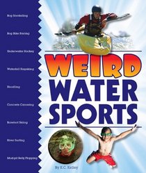 Weird Water Sports (Weird Sports)