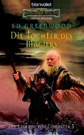 Die Legende von Elminster 05. Die Tochter des Magiers