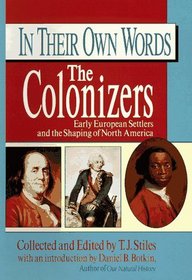 The Colonizers (In Their Own Words)