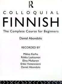 Colloquial Finnish: The Complete Course for Beginners (Colloquial Series (Cassette))