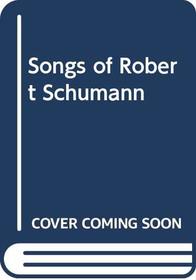 Songs of Robert Schumann