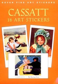 Cassatt: 16 Art Stickers (Fine Art Stickers)