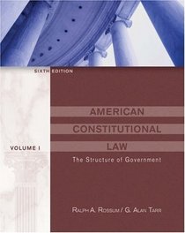 American Constitutional Law, Volume I : The Structure of Government (with InfoTrac)