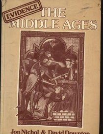The Middle Ages (Evidence in history)