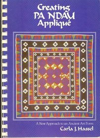Creating Pa Ndau Applique: A New Approach to an Ancient Art Form