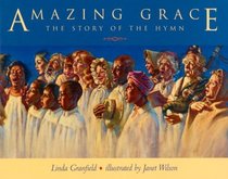 Amazing Grace: The Story of the Hymn
