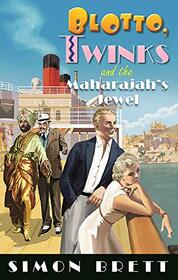 Blotto, Twinks and the Maharajah's Jewel (Blotto and Twinks, Bk 10)