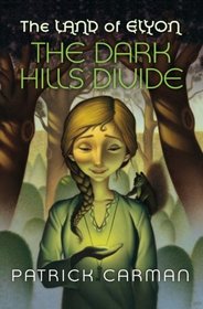 The Land of Elyon #1 The Dark Hills Divide (Volume 1)