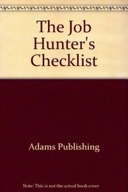 The Job Hunter's Checklist: All the Essential Steps of a Successful Job Search