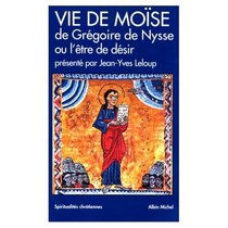 Vie de Mose de Grgoire de Nysse ou L'Etre de dsir
