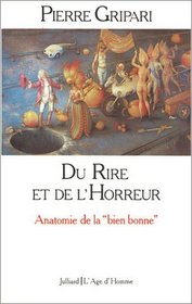 Du rire et de l'horreur (French Edition)