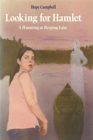 Looking for Hamlet: A Haunting at Deeping Lake
